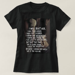 T-shirt Motivação do trabalho feminino, eu vencerei o velh