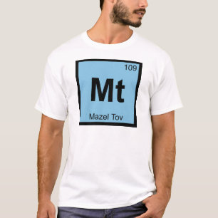 T-shirt Mt - Mazel Tov Símbolo da Tabela Periódica Química