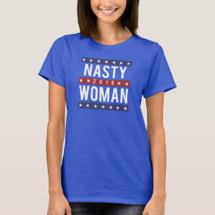 T-shirt Mulher desagradável para o presidente 2016 -- Ele