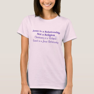 T-shirt Mulheres, Jesus é um relacionamento, não uma relig