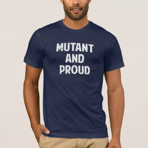 T-shirt Mutante e orgulhoso