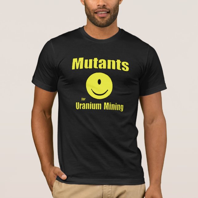 T-shirt Mutantes para a mineração de urânio (Frente)