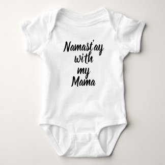 T-shirt Namast'ay com meu Mama Bebê T e One-Zie