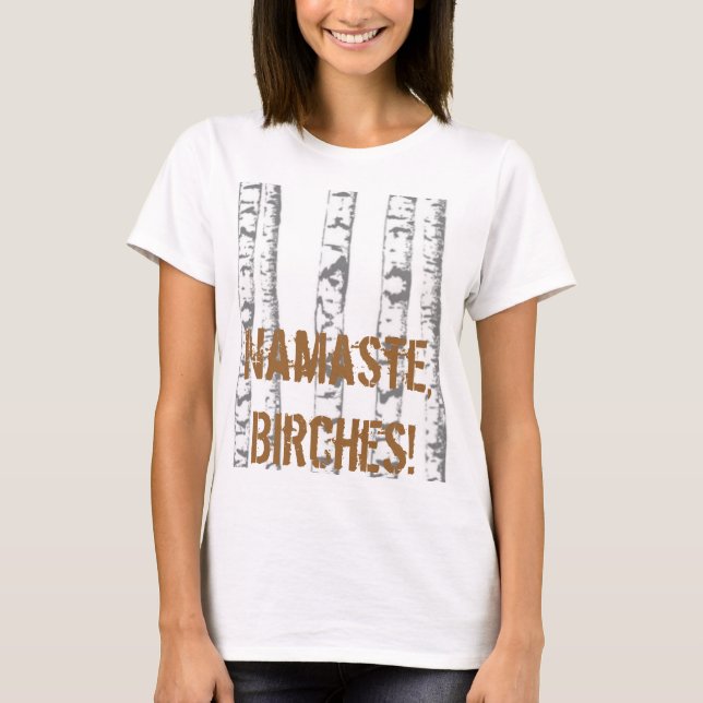 T-shirt Namaste, vidoeiros! (Frente)
