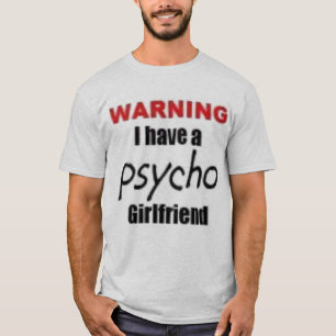 T-shirt namorada psicótico