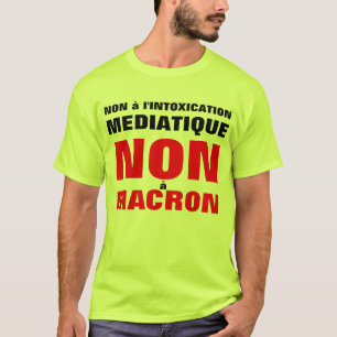 T-shirt Não à intoxicação mediática - não à Macron