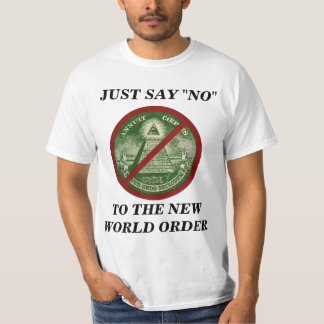 T-SHIRT NÃO AO ORDEM MUNDIAL NOVO