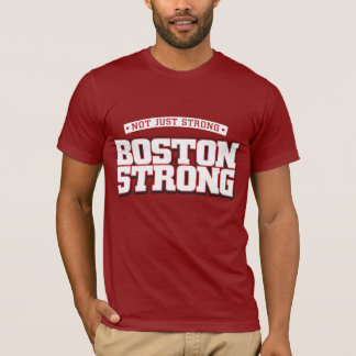 T-shirt Não apenas forte. Boston forte