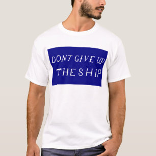 T-shirt Não dê acima a bandeira do navio