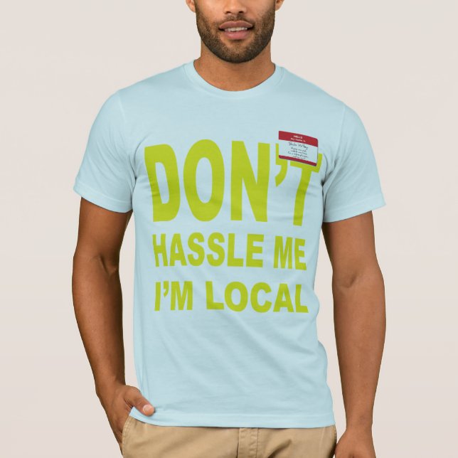 T-shirt Não discute eu que eu sou local (Frente)
