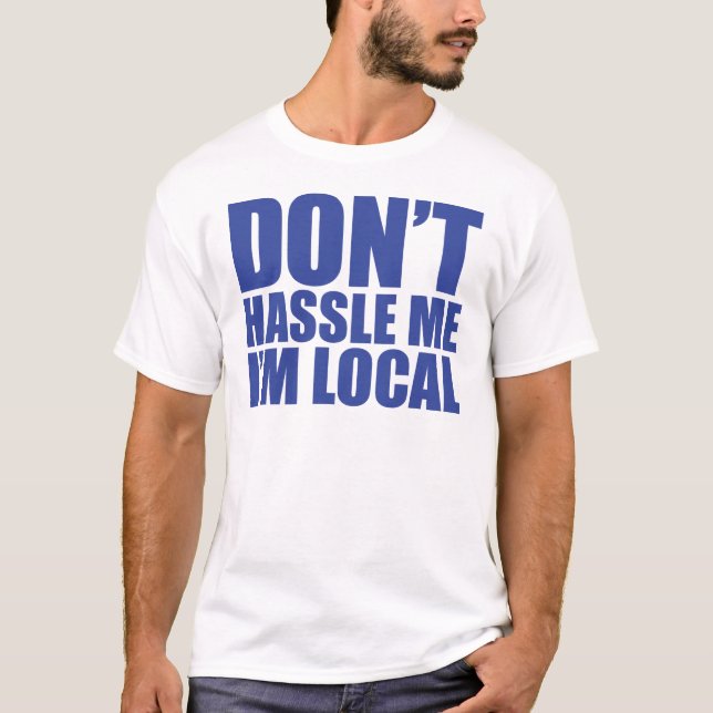 T-shirt Não discute eu que eu sou local que sobre Bob (Frente)
