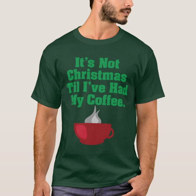 T-shirt Não É Natal Até Café (Frente)