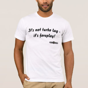 T-shirt Não é retardação de turbo - é forep…
