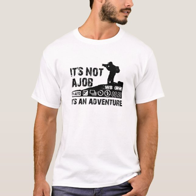 T-shirt não é um trabalho que é uma aventura (Frente)