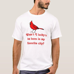 T-shirt Não era eu afortunado a ser nascido em minha