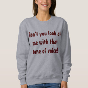 T-shirt Não faz você olhar em mim camisola cómico