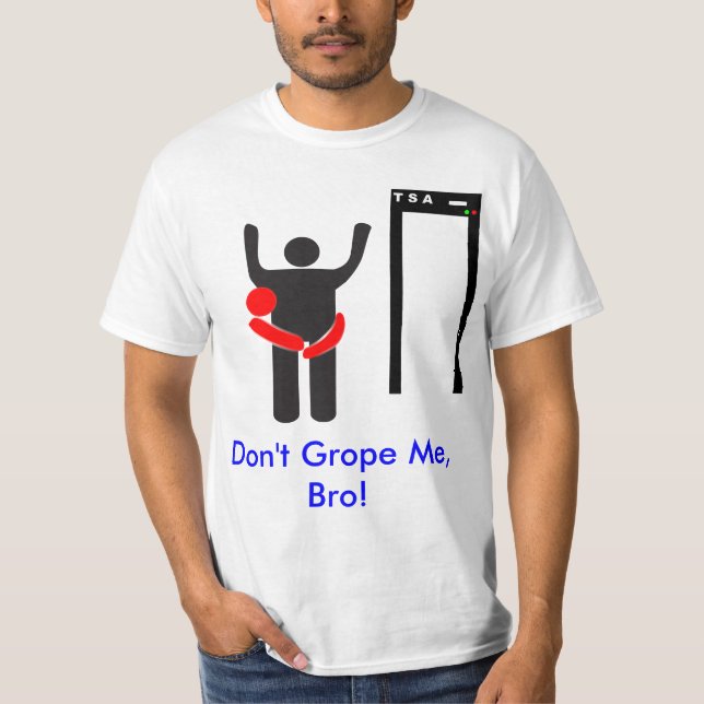 T-shirt Não grope me Bro (Frente)