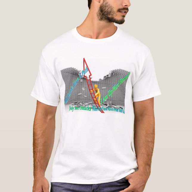 T-shirt Não há nenhum obstáculo…. (Frente)