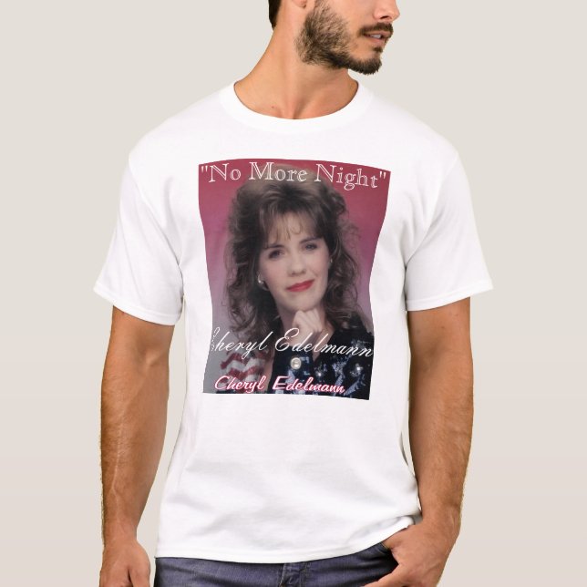 T-shirt Não mais noite - Cheryl Edelmann (Frente)