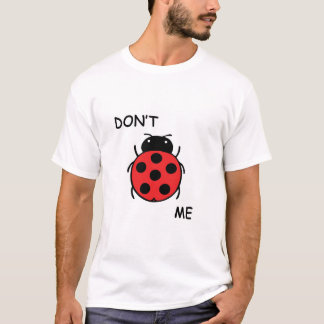 T-shirt Não me desinsete