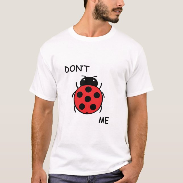 T-shirt Não me desinsete (Frente)
