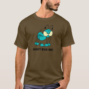 T-shirt não me desinsete