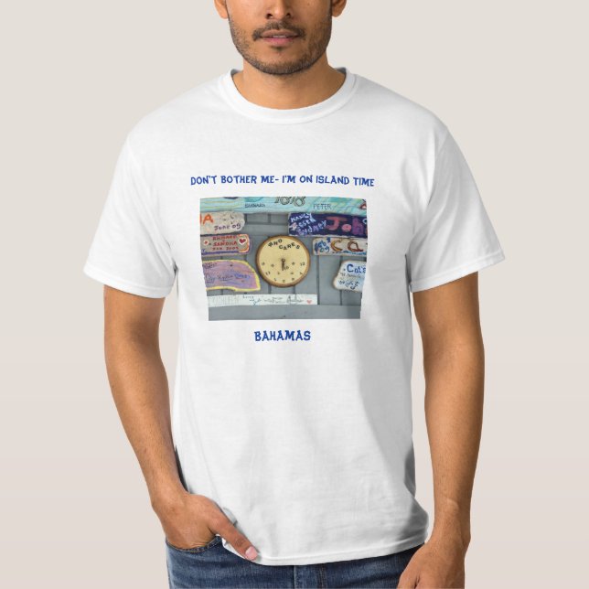 T-shirt Não me incomode que eu estou no tempo da ilha! (Frente)