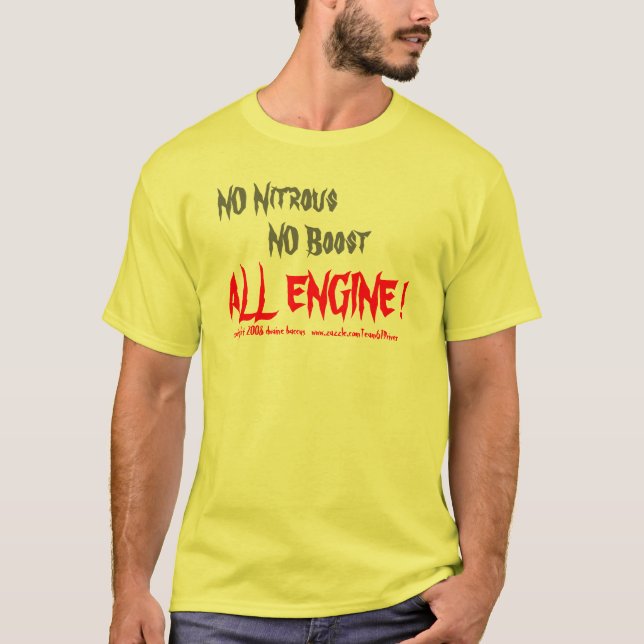 T-shirt NÃO nitroso, NENHUM impulso, TODO O MOTOR! , (Frente)