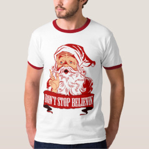 T-shirt Não pare de acreditar no papai noel