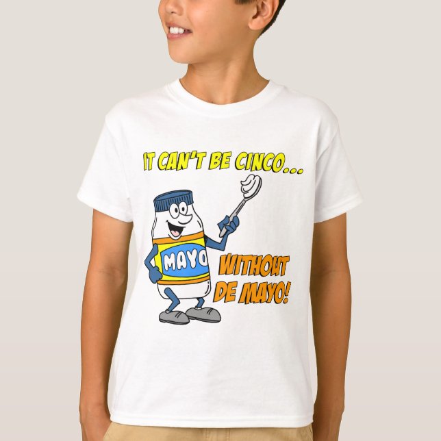 T-shirt Não pode ser Cinco sem o Mayo (Frente)