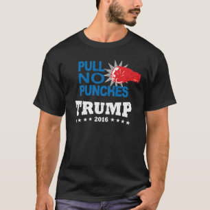 T-shirt Não puxe nenhum perfurador, trunfo 2016