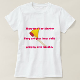 T-shirt Não são flashes quentes