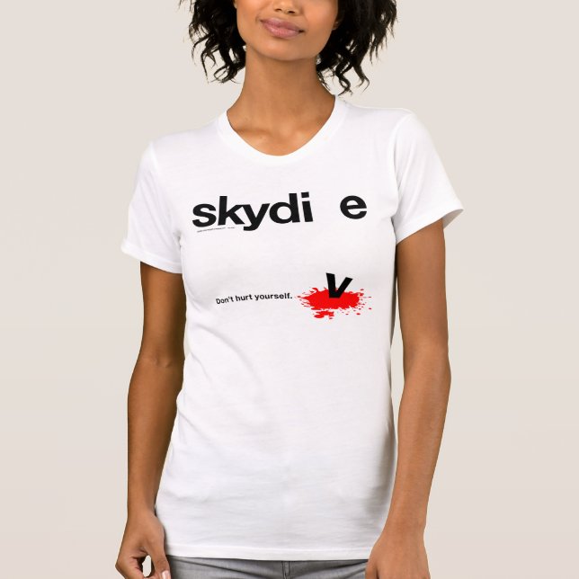 T-shirt Não se fira Skydiver (Frente)