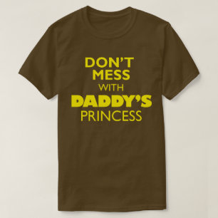 T-shirt Não se meta com a Princesa Pai