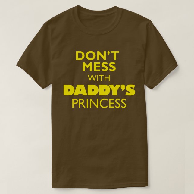 T-shirt Não se meta com a Princesa Pai (Frente do Design)