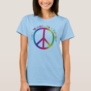 T-shirt Não se preocupe… seja um Hippie
