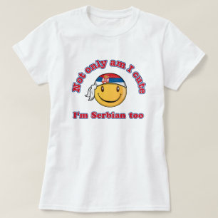 T-shirt Não somente bonito eu sou sérvio demasiado!