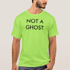 T-shirt Não um fantasma, mas morto no interior