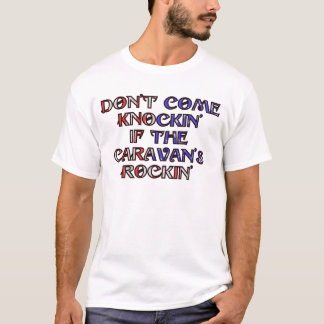 T-shirt Não vem o knockin do rockin da caravana