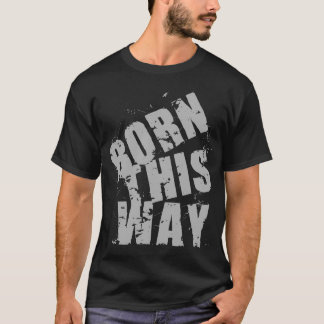 T-SHIRT NASCER ESTA MANEIRA
