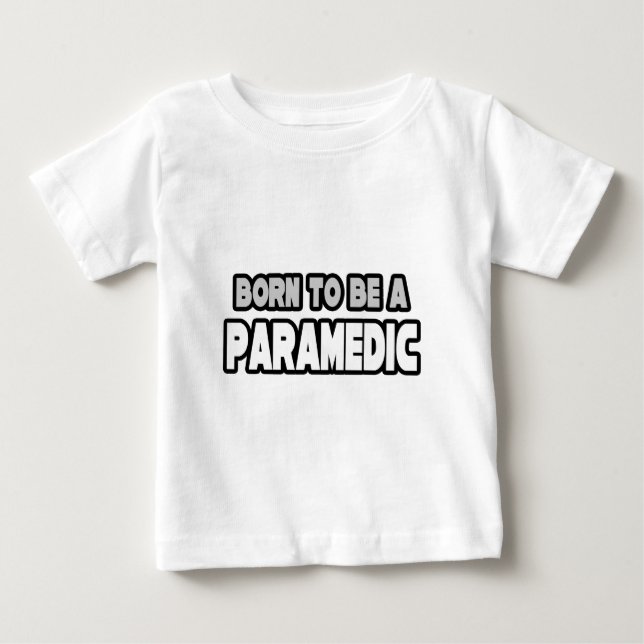 T-shirt Nascer Para Ser Um Paramédico (Frente)