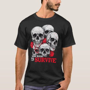 T-SHIRT NASCER PARA SOBREVIVER A NOVA PROJETÓRIA