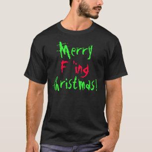 T-shirt Natal alegre de F'ing!