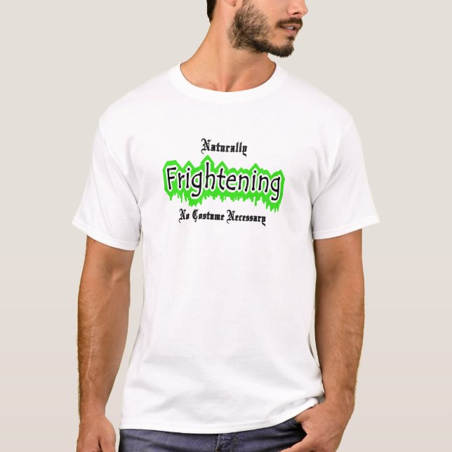 T-shirt Naturalmente Assustador (Frente)