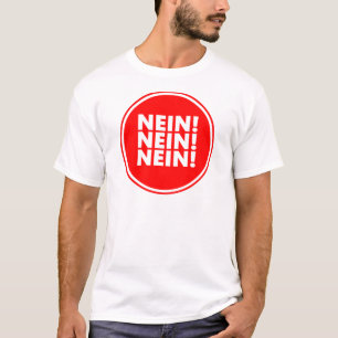 T-shirt Nein! Nein! Nein!