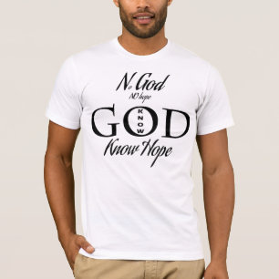 T-shirt Nenhum deus, nenhuma esperança conhece o deus,