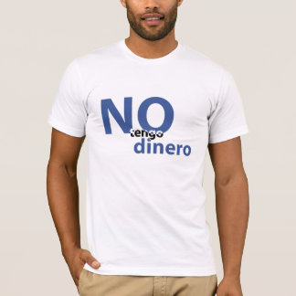 T-shirt nenhum dinheiro
