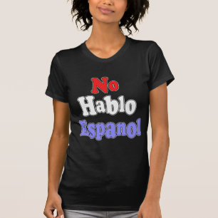T-shirt Nenhum hablo Espanol