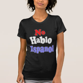 T-shirt Nenhum hablo Espanol