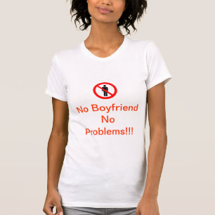T-shirt Nenhum namorado nenhuns problemas